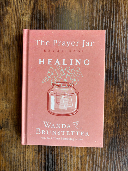 The Prayer Jar Devotional: Healing